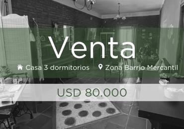 SE VENDE CASA 3 DORMITORIOS + OFICINA CON INGRESO INDEPENDIENTE - BARRIO MERCANTIL
